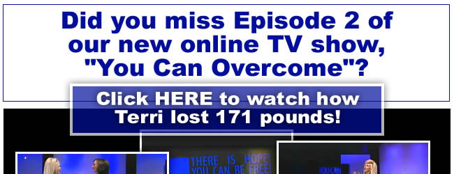 Did you miss episode 2 of You Can Overcome