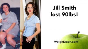 Weigh Down - Jill Smith - 90 Pound Weight Loss