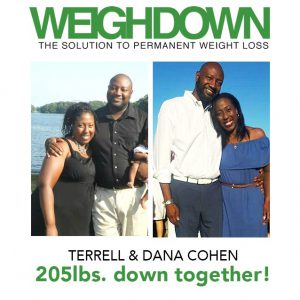 Terrell and Dana Cohen Before and After Weigh Down Ministries