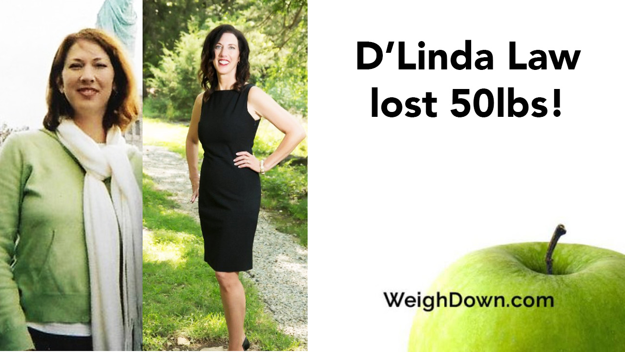 Weigh Down - DLinda Law - 50 Pound Weight Loss