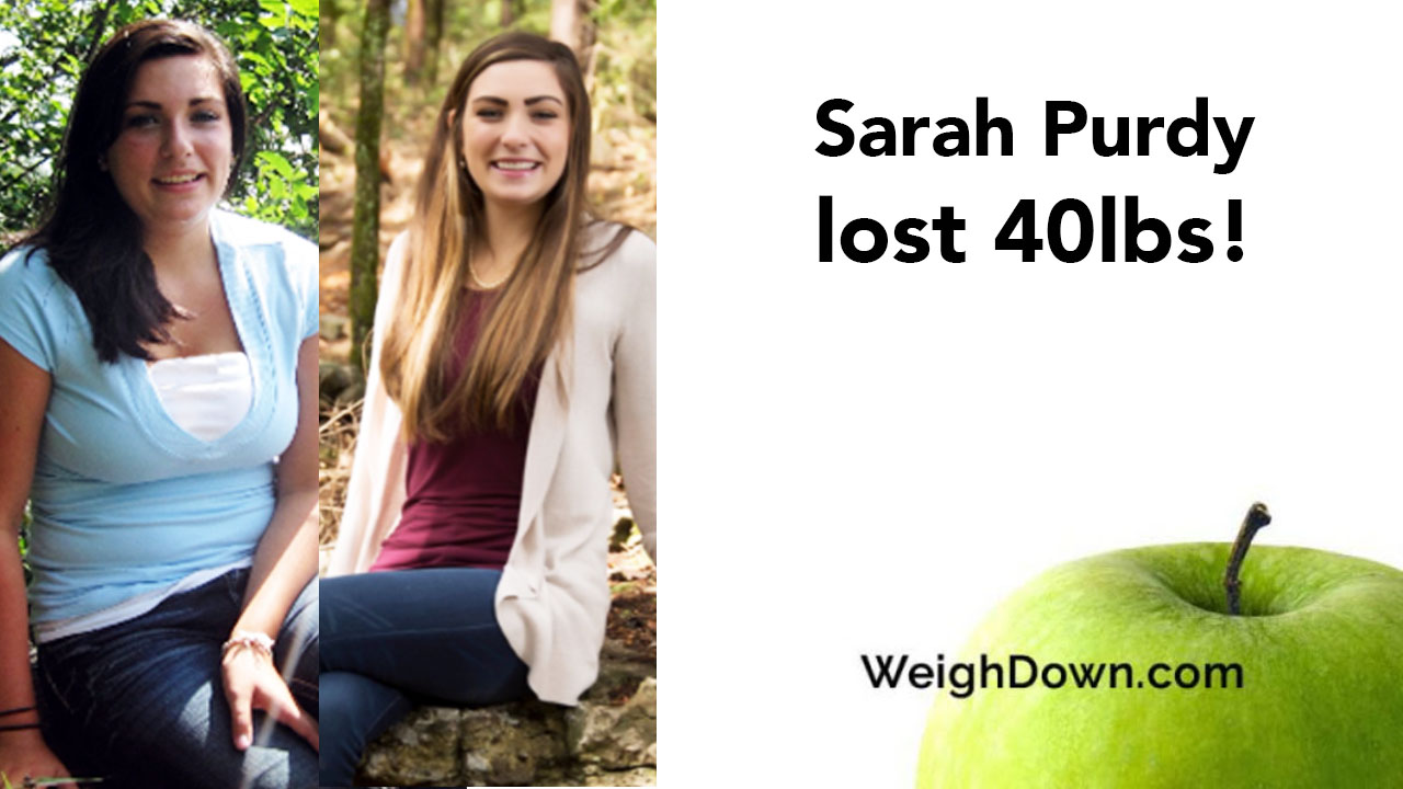 Weigh Down - Sarah Purdy - 40 Pound Weight Loss