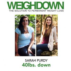 Weigh Down - Sarah Purdy - 40 Pound Weight Loss