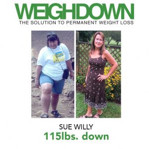 Weigh Down Testimony - Sue Willy - 115 Pound Weight Loss