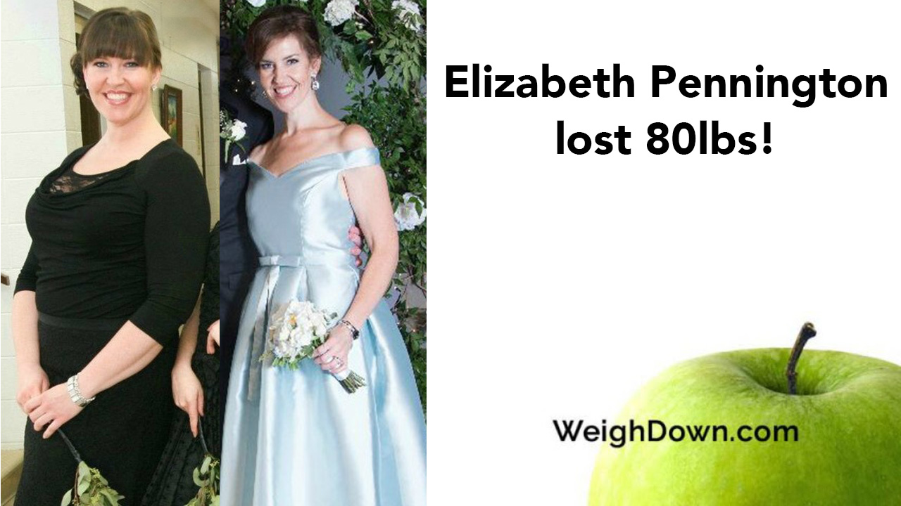 Weigh Down Before & After - Elizabeth Pennington